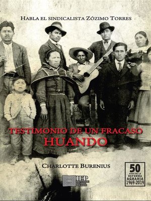 Testimonio de un fracaso. Huando. Habla el sindicalista Zózimo Torres - ebook